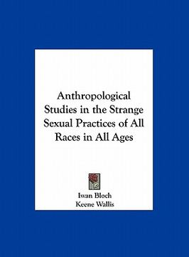 portada anthropological studies in the strange sexual practices of all races in all ages