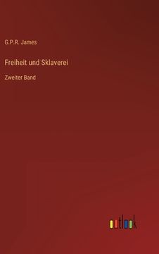 portada Freiheit und Sklaverei: Zweiter Band (en Alemán)