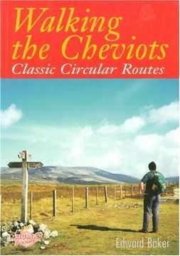 portada Walking the Cheviots: Classic Circular Routes (en Inglés)