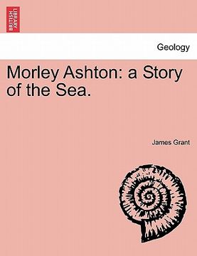 portada morley ashton: a story of the sea. (in English)