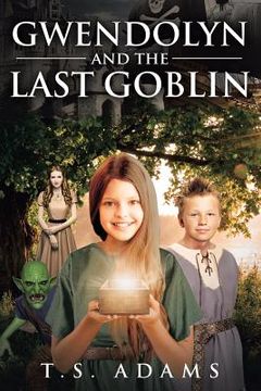 portada Gwendolyn and the Last Goblin (en Inglés)