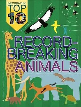 portada Record-Breaking Animals (Infographic Top Ten)