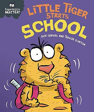 portada Little Tiger Starts School (Experiences Matter) 