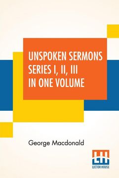 portada Unspoken Sermons Series i ii iii in one Volume (in English)