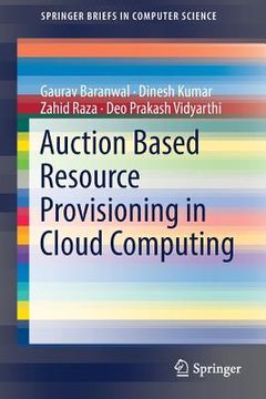portada Auction Based Resource Provisioning in Cloud Computing (in English)