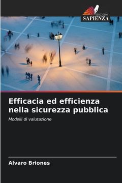 portada Efficacia ed efficienza nella sicurezza pubblica (en Italiano)