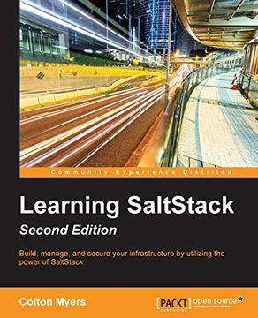 portada Learning Saltstack - Second Edition: Build, Manage, and Secure Your Infrastructure With the Power of Saltstack (in English)