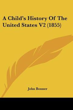 portada a child's history of the united states v2 (1855) (en Inglés)