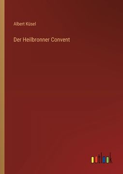 portada Der Heilbronner Convent (en Alemán)