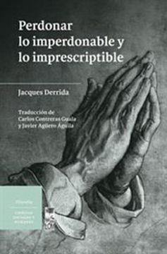 portada PERDONAR LO IMPERDONABLE Y LO IMPRESCRIP (in Spanish)