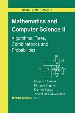 portada Mathematics and Computer Science II: Algorithms, Trees, Combinatorics and Probabilities (en Inglés)