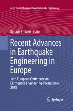 portada Recent Advances in Earthquake Engineering in Europe: 16th European Conference on Earthquake Engineering-Thessaloniki 2018