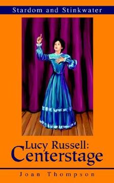 portada lucy russell: centerstage: stardom and stinkwater (en Inglés)