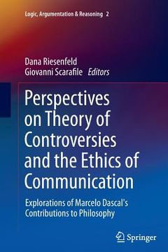 portada Perspectives on Theory of Controversies and the Ethics of Communication: Explorations of Marcelo Dascal's Contributions to Philosophy (en Inglés)