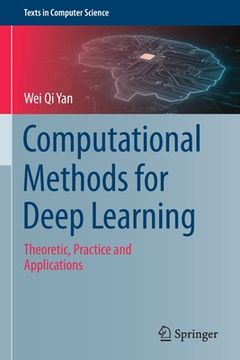portada Computational Methods for Deep Learning: Theoretic, Practice and Applications 