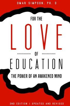 portada For the Love of Education, 2nd Edition: The Power of an Awakened Mind (en Inglés)