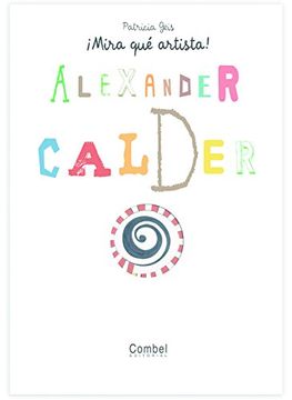 portada Alexander Calder - Patricia Geis - Libro Físico