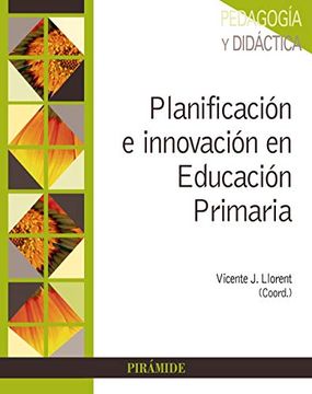portada Planificación e Innovación en Educación Primaria: Fundamentos Para la Elaboración de Programaciones y Unidades Didácticas (Psicología)