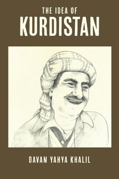 portada The Idea of Kurdistan: The Modern History of Kurdistan Through the Life of Mullah Mustafa Barzani (en Inglés)