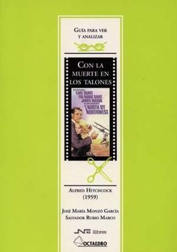 portada Guía para ver y analizar : Con la muerte en los talones. Alfred Hitchcock (1959) (Guías para ver y analizar cine)