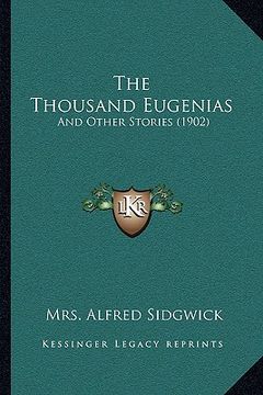 portada the thousand eugenias: and other stories (1902) (en Inglés)