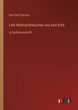 portada Leib Weihnachtskuchen und sein Kind: in Großdruckschrift (en Alemán)