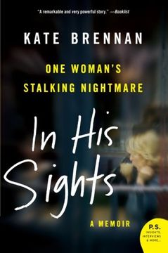portada In his Sights: One Woman's Stalking Nightmare (P. Si ) (en Inglés)