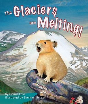 The Glaciers Are Melting! (in English)