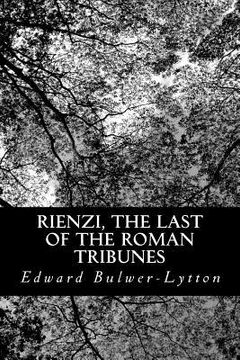 portada Rienzi, the Last of the Roman Tribunes (in English)