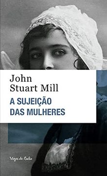 portada A Sujeição das Mulheres - ed. Bolso (en Portugués)
