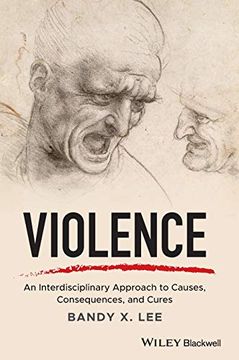 portada Violence: An Interdisciplinary Approach to Causes, Consequences, and Cures 