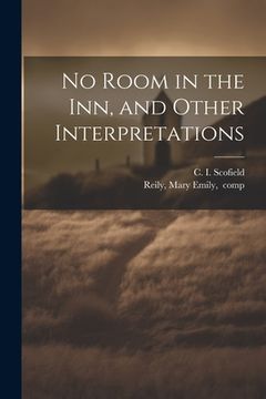 portada No Room in the Inn, and Other Interpretations (en Inglés)