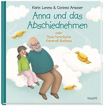 portada Anna und das Abschiednehmen: Opas Himmlische Karamell-Bonbons (in German)