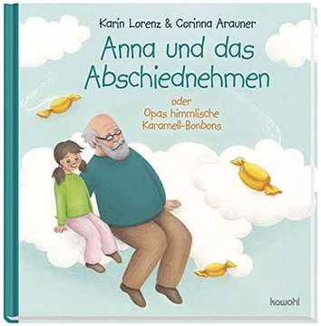 portada Anna und das Abschiednehmen: Opas Himmlische Karamell-Bonbons (en Alemán)