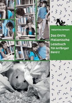 portada Das Erste Italienische Lesebuch für Anfänger Band 2: Stufe A2 Zweisprachig mit Italienisch-deutscher Übersetzung (in German)