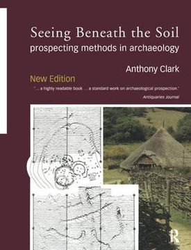 portada Seeing Beneath the Soil: Prospecting Methods in Archaeology