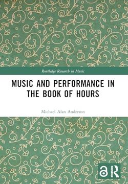 portada Music and Performance in the Book of Hours (en Inglés)