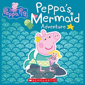 portada Peppa'S Mermaid Adventure (Peppa Pig) 