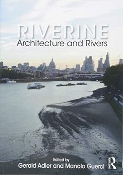portada Riverine: Architecture and Rivers (en Inglés)
