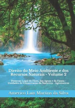 portada Direito do Meio Ambiente e dos Recursos Naturais - Volume 2: Protecao Legal da Flora, das Aguas e da Fauna - Unidades de Conservacao da Natureza - Agr (in Portuguese)