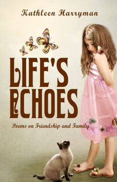 portada Life's Echoes: Poems on Friendship and Family (in English)