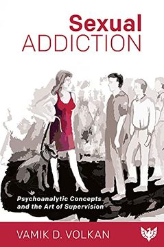 portada Sexual Addiction: Psychoanalytic Concepts and the Art of Supervision