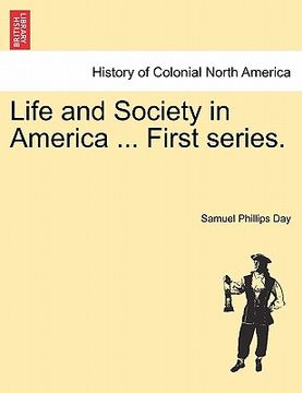 portada life and society in america ... first series. (in English)