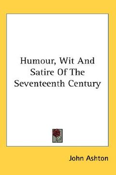 portada humour, wit and satire of the seventeenth century (en Inglés)
