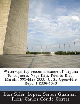 portada Water-Quality Reconnaissance of Laguna Tortuguero, Vega Baja, Puerto Rico, March 1999-May 2000: Usgs Open-File Report 2006-1049 (en Inglés)
