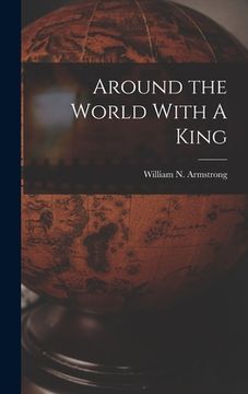portada Around the World With A King (in English)