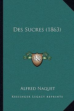 portada Des Sucres (1863) (en Francés)