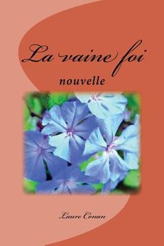 portada La vaine foi: nouvelle (in French)