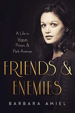 portada Friends and Enemies: A Life in Vogue, Prison, & Park Avenue (en Inglés)