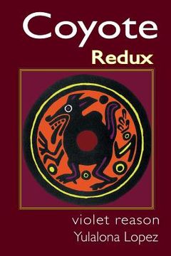 portada Coyote Redux: The Paleolithic Legend Lives!